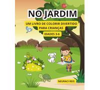 NO JARDIM: UM LIVRO DE COLORIR DIVERTIDO PARA CRIANÇAS