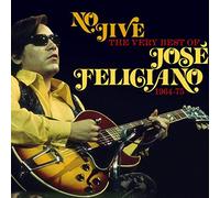 No Jive: Very Best of by JOSE FELICIANO (2013-06-11)