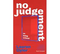 No Judgement: On Being Critical