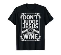 No juzgues a Jesús bebió Vino - Biblia Religiosa Cristiana Camiseta