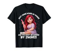 No juzgues a las mujeres por libras pulgadas Confianza positiva Camiseta