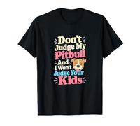 No juzgues a mi Amante de Las Patas de mi Perro Pitbull Camiseta
