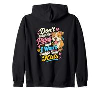 No juzgues a mi Amante de Las Patas de mi Perro Pitbull Sudadera con Capucha