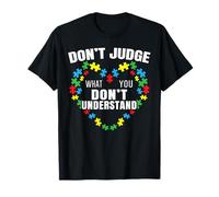No juzgues lo Que no entiendes la Conciencia del Autismo Camiseta