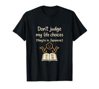 No juzgues mis elecciones de vida en japonés Camiseta