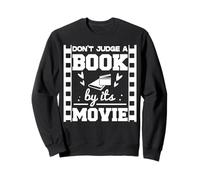 No juzgues un libro por su película. Amantes de la lectura de lectores ávidos Sudadera