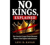 No Kings, Explained: How America's Largest Protest Movement Became a Stand Against Authoritarianism (Power and Politics, Explained)