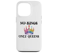 No Kings in America Only Queens Gay Pride Queer LGBTQ Ally Carcasa para iPhone 13 Pro