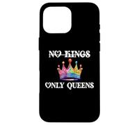 No Kings in America Only Queens Queer Ally Gay Pride LGBTQ Carcasa para iPhone 16 Pro Max