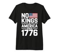 No Kings In America Since 1776 Camiseta Premium