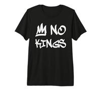 NO Kings - No Reyes Camiseta Premium