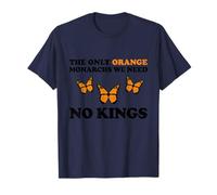 No Kings The Only Orange MONACHRS We Need Butterfly Camiseta