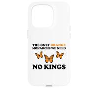 No Kings The Only Orange MONACHRS We Need Butterfly Carcasa para iPhone 15 Pro