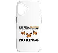 No Kings The Only Orange MONACHRS We Need Butterfly Carcasa para iPhone 16