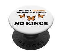 No Kings The Only Orange MONACHRS We Need Butterfly PopSockets PopGrip Adhesivo