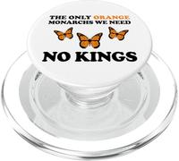 No Kings The Only Orange MONACHRS We Need Butterfly PopSockets PopGrip para MagSafe