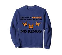 No Kings The Only Orange MONACHRS We Need Butterfly Sudadera