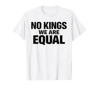 NO Kings We Are Equal Libertad Igualdad Mensaje Mínimo Texto Camiseta