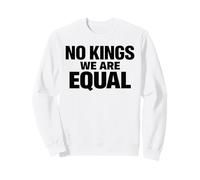 NO Kings We Are Equal Libertad Igualdad Mensaje Mínimo Texto Sudadera