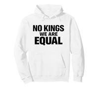 NO Kings We Are Equal Libertad Igualdad Mensaje Mínimo Texto Sudadera con Capucha