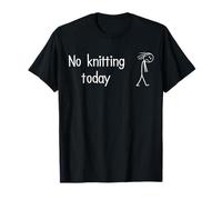 No Knitting Today, Divertida Figura Triste, tejedora, Amante de Tejer Camiseta