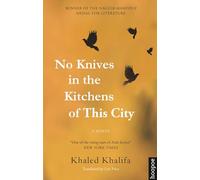 No Knives In The Kitchens Of This City: A Novel (Hoopoe Fiction)