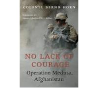 No Lack Of Courage: Operation Medusa Afghanistan
