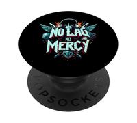 No Lag No Mercy Gaming Design Pro Gamer Esports PopSockets PopGrip Adhesivo