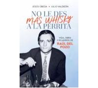 No Le Des Más Whisky A La Perrita (ebook)