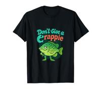 No le Des un diseño de Juego de Palabras de Pesca Crappie Camiseta