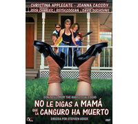 No le digas a mamá que la canguro ha muerto [DVD]