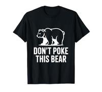No le Hagas a Este Oso Humor de Vida Salvaje hilarante Camiseta