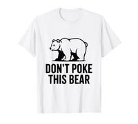 No le Hagas a Este Oso Humor de Vida Salvaje hilarante Camiseta