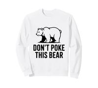 No le Hagas a Este Oso Humor de Vida Salvaje hilarante Sudadera