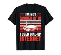 No le tengo miedo a la IA. Usé acceso telefónico a Internet. Camiseta