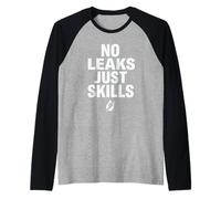 No Leaks Just Skills Blue Collar Plumber Plumbing Camiseta Manga Raglan