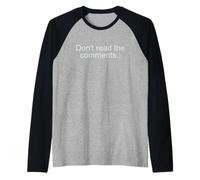 No leas los comentarios... Camiseta Manga Raglan