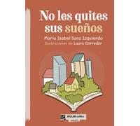 No les quites sus sueños