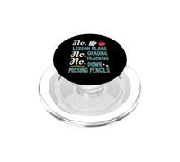 No Lesson Plans, Grading, Teacher Summer Break Graphic Fun PopSockets PopGrip para MagSafe