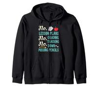 No Lesson Plans, Grading, Teacher Summer Break Graphic Fun Sudadera con Capucha