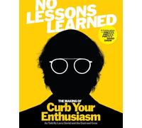 No Lessons Learned: The Making of Curb Your Enthusiasm: The Perfect Gift for Father's Day