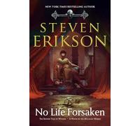 No Life Forsaken – The Second Tale of Witness – Una novela del mundo Malazano – 2