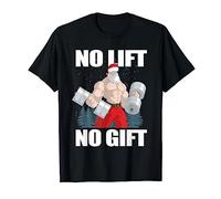 No Lift No Gift Santa Claus Christmas Workout - Figura de Navidad Camiseta