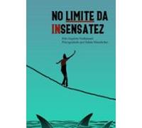 No Limite Da Insensatez (ebook)