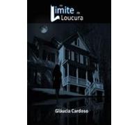 No Limite Da Loucura (ebook)