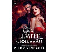 No limite da obsessão