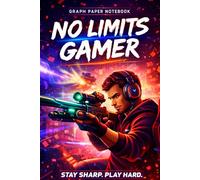 NO LIMITS GAMER: 110 Pages Graph Paper Notebook for Gamers, Esports Players & Competitive Minds