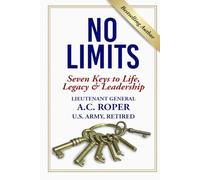 No Limits: Seven Keys to Life, Legacy & Leadership