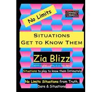 No Limits Situations - Get to Know Them: Situation to play to know them Intimately