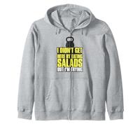 No llegué aquí Comiendo ensaladas, Pero lo Intento Sudadera con Capucha